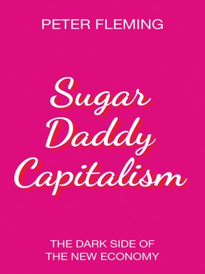 cover image of Sugar Daddy Capitalism